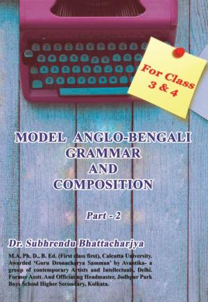 Model Anglo Bengali Grammar And Composition Book 2 For Class 3 And 4 Mon Oct 01 2018 Book In English By Powerpublishers Read On Mobile Tablets